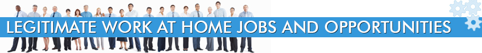 Legitimate Work at Home Jobs & Opportunities